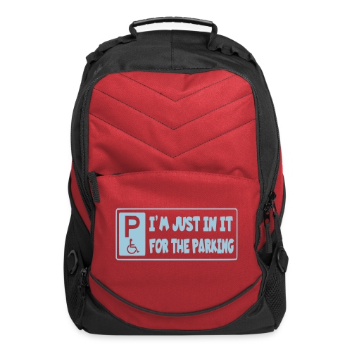 I'm only in a wheelchair for the parking - Computer Backpack