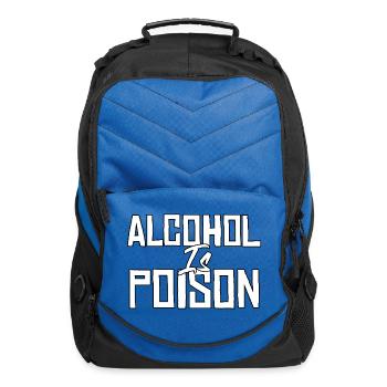 Alcohol Is Poison Funny Sarcastic Gift Idea - Computer Backpack - royal blue - Front