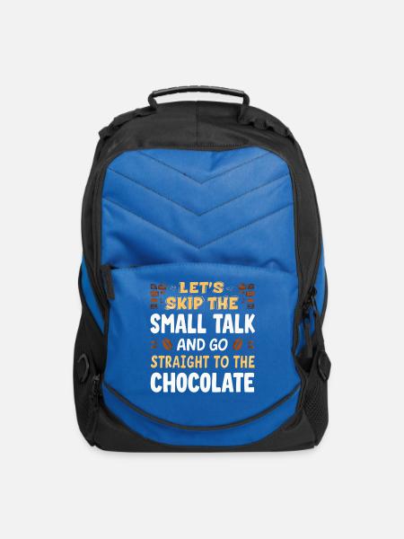 Skip Small Talk to Chocolate - Computer Backpack - royal blue