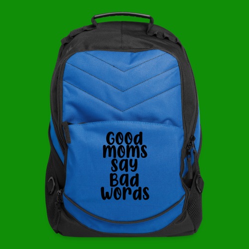 Good Moms Say Bad Words - Computer Backpack