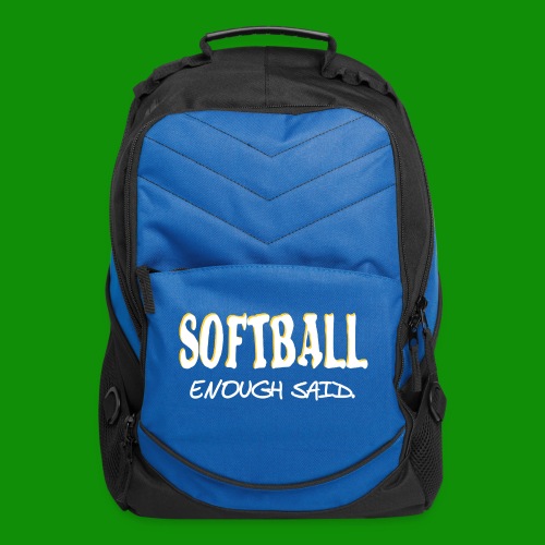 Softball Enough Said - Computer Backpack