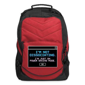 I'm Not Dissociating I'm Just On Power Saving Mode - Computer Backpack - red - Front