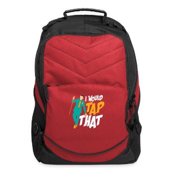 I Would Tap That Tap Dance Tap Dancer - Computer Backpack - red - Front