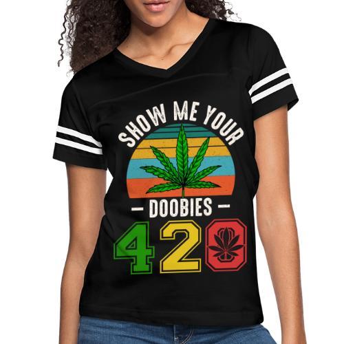 Fun 420 Show Me Herb Weed Marijuana Design - Women's V-Neck Football Tee