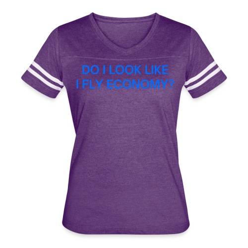 Do I Look Like I Fly Economy? (in blue letters) - Women's V-Neck Football Tee
