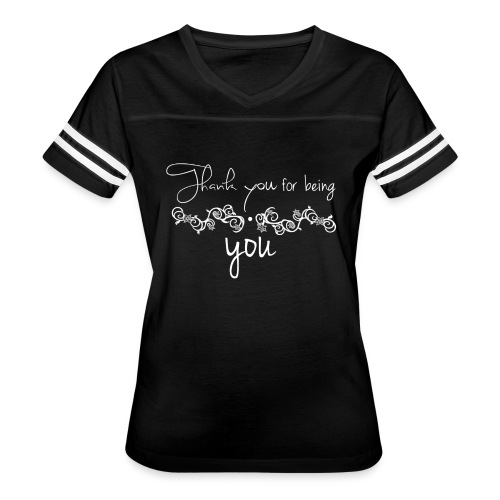 Thank you for being you (white) - Women's V-Neck Football Tee