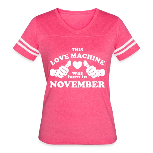 This Love Machine Was Born In November - Women's V-Neck Football Tee