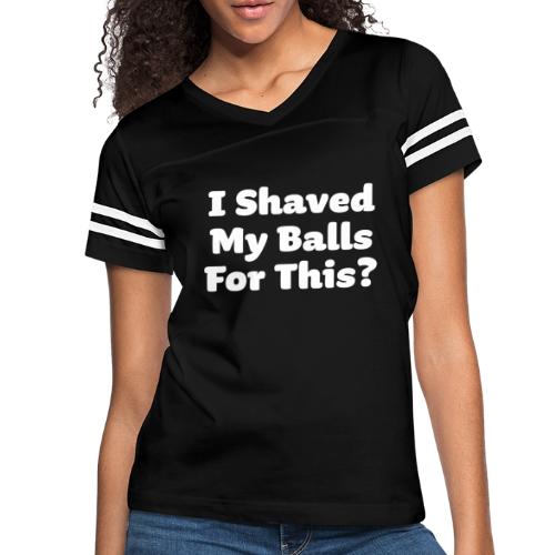 I Shaved my Balls for This Funny Halloween Humour - Women's V-Neck Football Tee