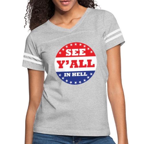 SEE Y'ALL IN HELL - Women's V-Neck Football Tee