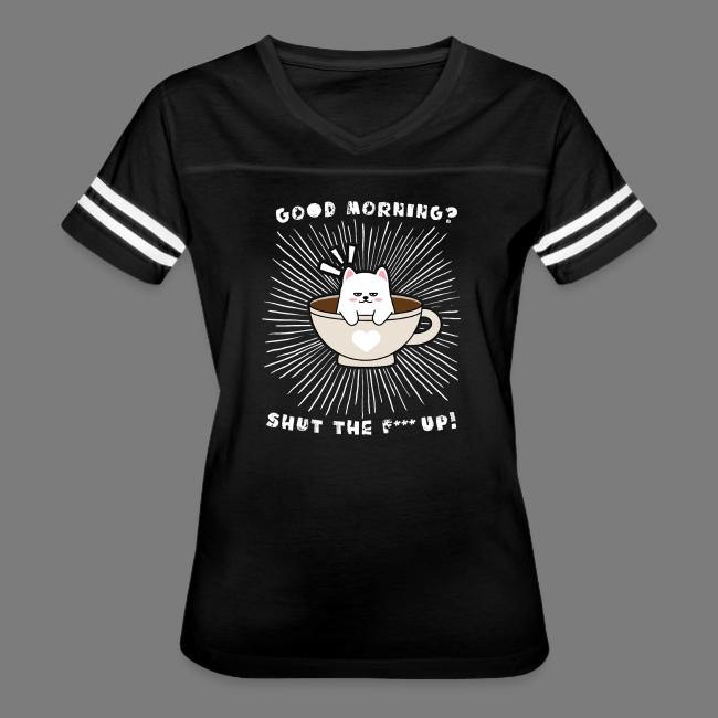 Good morning - funny saying for morning sleepshirt