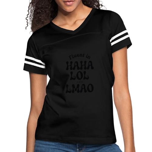 Fluent in HAHA LOL LMAO Funny Humor-Bilingual Joke - Women's V-Neck Football Tee