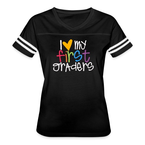 I Love My First Graders Tteacher Shirt - Women's Vintage Sports T-Shirt