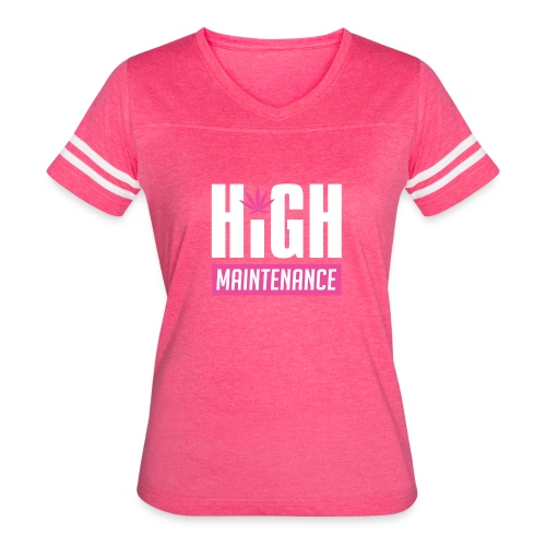 High Maintenance - Women's Vintage Sports T-Shirt