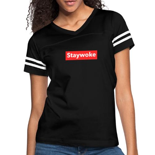 Stay woke - Women's Vintage Sports T-Shirt