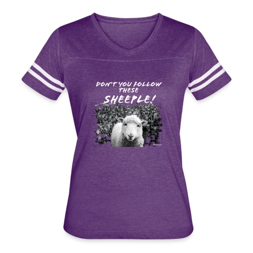 Don't You Follow These Sheeple! - Women's V-Neck Football Tee