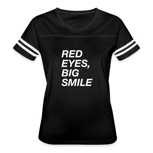 Red Eyes, Big Smile - Women's Vintage Sports T-Shirt