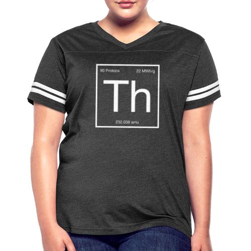 Thorium. Double-sided design. White text. - Women's Vintage Sports T-Shirt