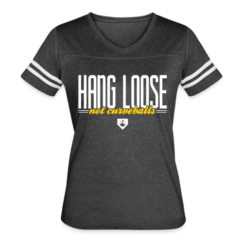 Hang Loose - Women's Vintage Sports T-Shirt