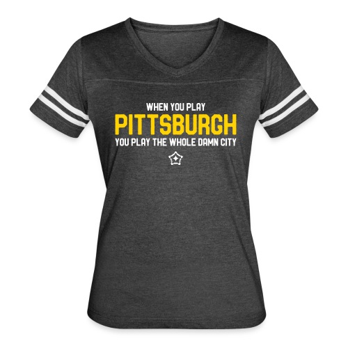 Pittsburgh Whole Damn City - Women's Vintage Sports T-Shirt