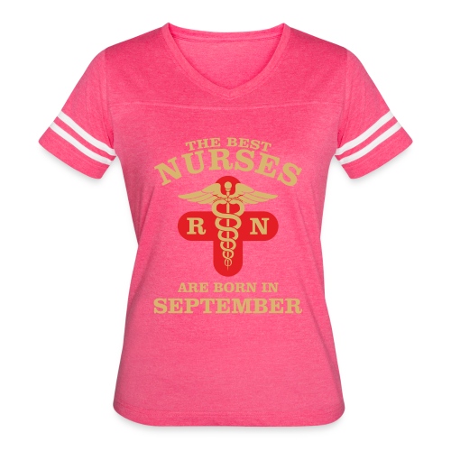 The Best Nurses are born in September - Women's Vintage Sports T-Shirt