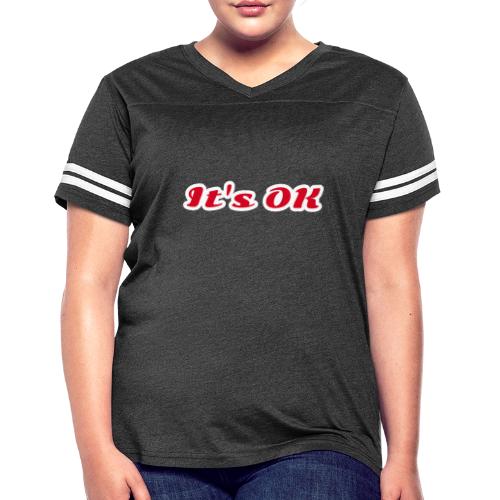 It’s OK Statement - Women's V-Neck Football Tee