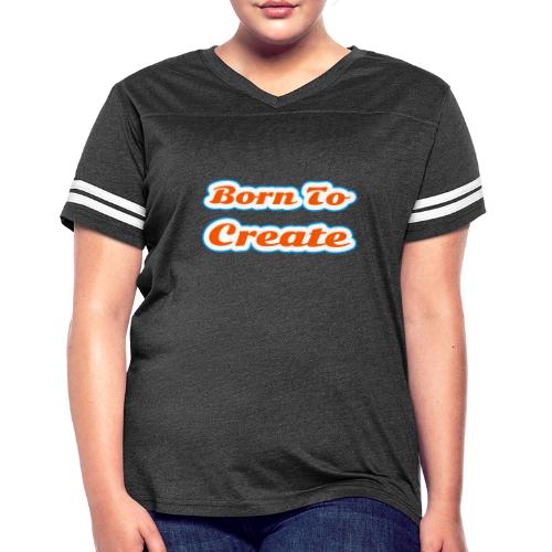Born to Create — Creative Soul Script - Women's V-Neck Football Tee