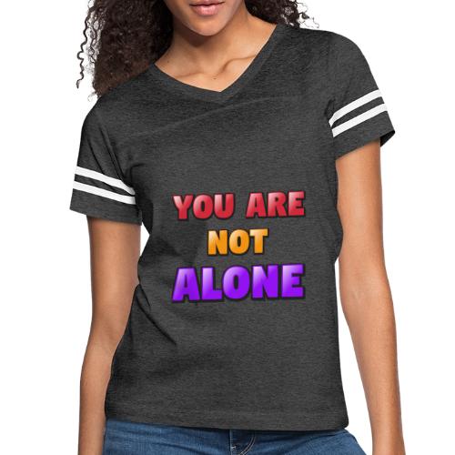 You Are Not Alone – Inspirational Word Art - Women's V-Neck Football Tee