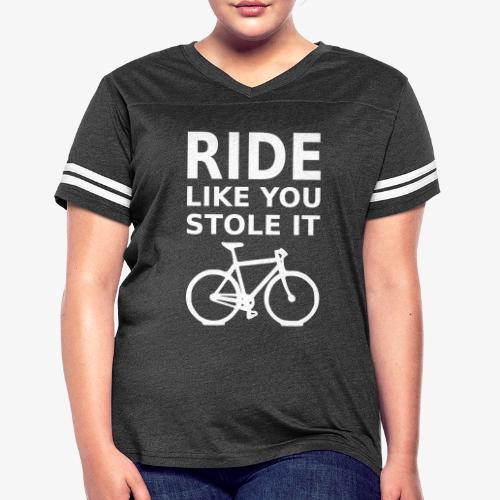 ride like you stole it - bicycle - Women's V-Neck Football Tee