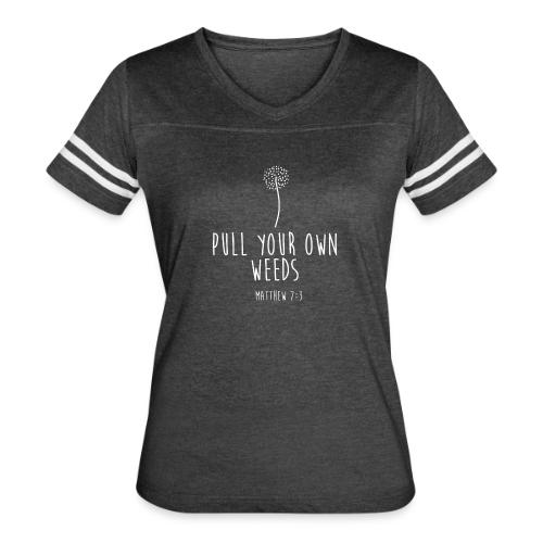 Pull Your Own Weeds - Women's V-Neck Football Tee