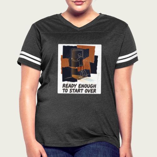 Recovery Mantra Ready enough to start over - Women's V-Neck Football Tee
