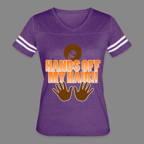 Hands Off! - Women's Vintage Sports T-Shirt