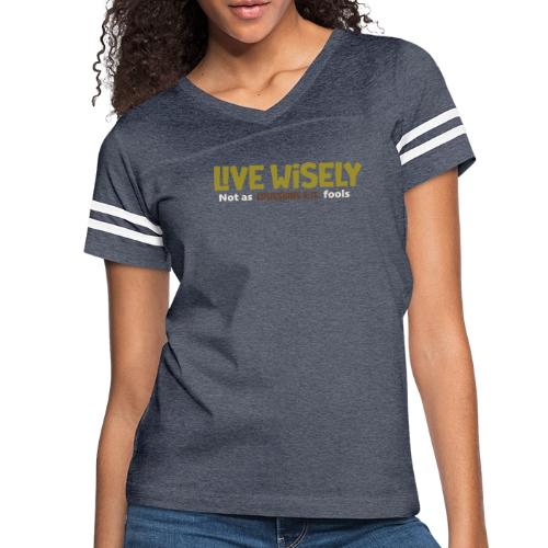 Live Wisely Shirt–Ephesians 5:15 Christian design - Women's V-Neck Football Tee