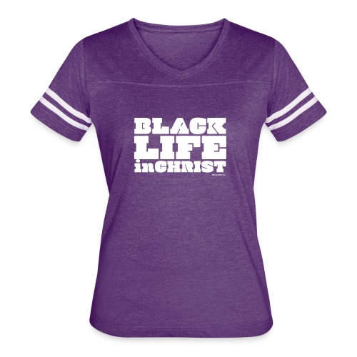 Black Life in Christ - Women's Vintage Sports T-Shirt
