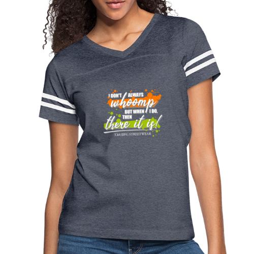I don t always whoomp - Women's V-Neck Football Tee