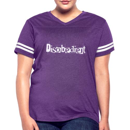 Disobedient Bad Girl White Text - Women's Vintage Sports T-Shirt