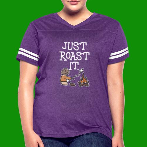 Just Roast It - Women's Vintage Sports T-Shirt