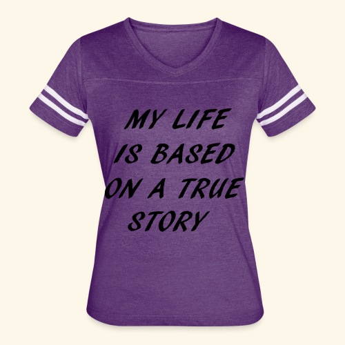 true story - Women's Vintage Sports T-Shirt
