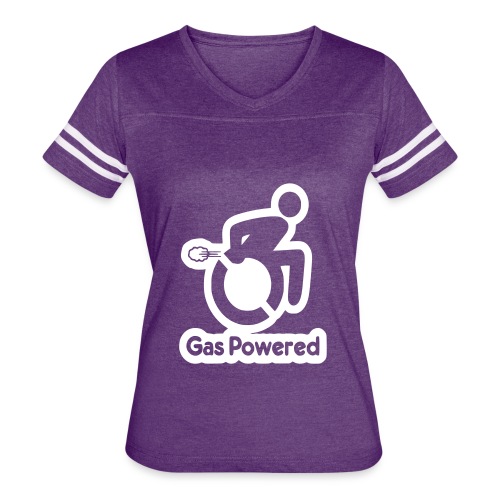 This wheelchair is gas powered * - Women's Vintage Sports T-Shirt