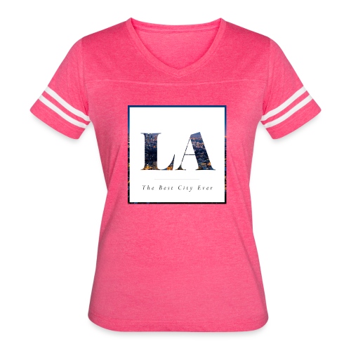 LA- Los Angeles- The best city ever - Women's Vintage Sports T-Shirt