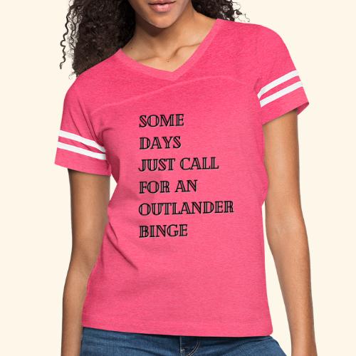 Outlander Binge - Women's Vintage Sports T-Shirt