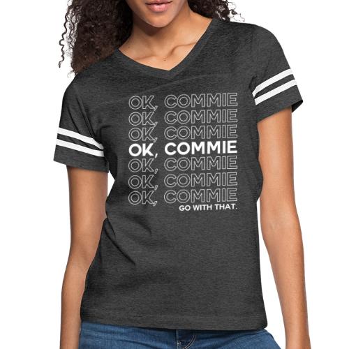 OK, COMMIE (White Lettering) - Women's Vintage Sports T-Shirt