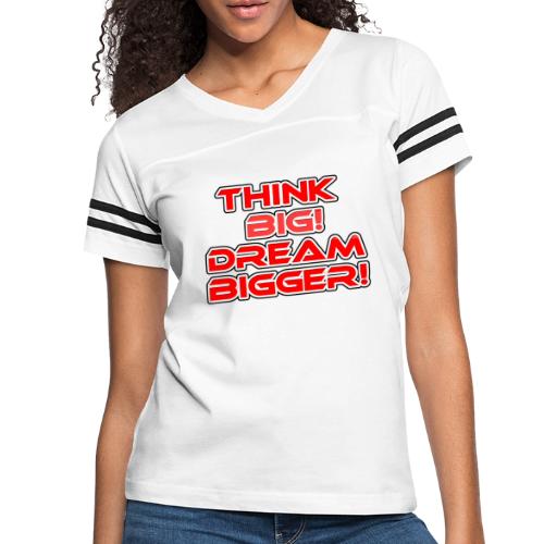 Think Big! Dream Bigger! - Women's V-Neck Football Tee