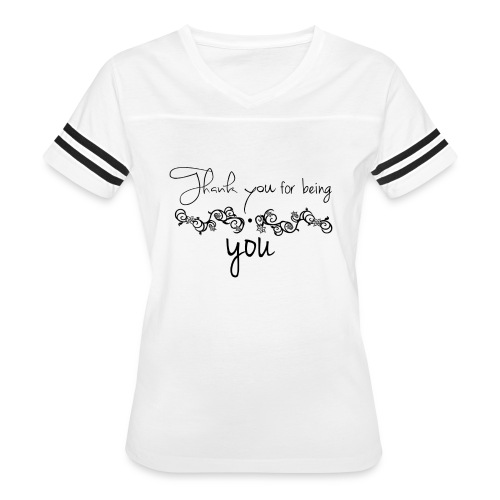 Thank you for being you (black) - Women's V-Neck Football Tee