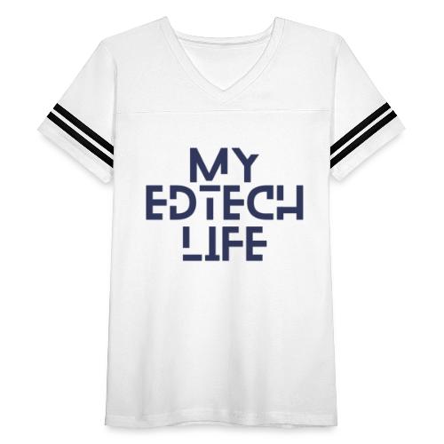 My EdTech Life 3.0 - Women's Vintage Sports T-Shirt