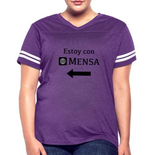 Estoy con MENSA (I'm with MENSA) - Women's Vintage Sports T-Shirt