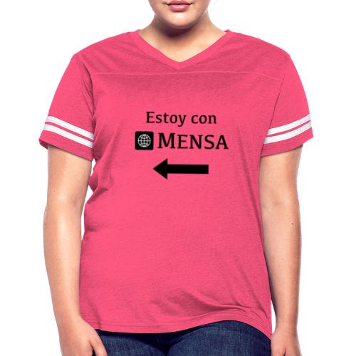 Estoy con MENSA (I'm with MENSA) - Women's Vintage Sports T-Shirt