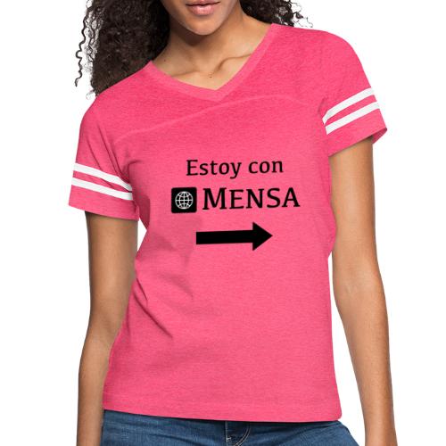 Estoy con MENSA (I'm next to a MENSA) - Women's Vintage Sports T-Shirt