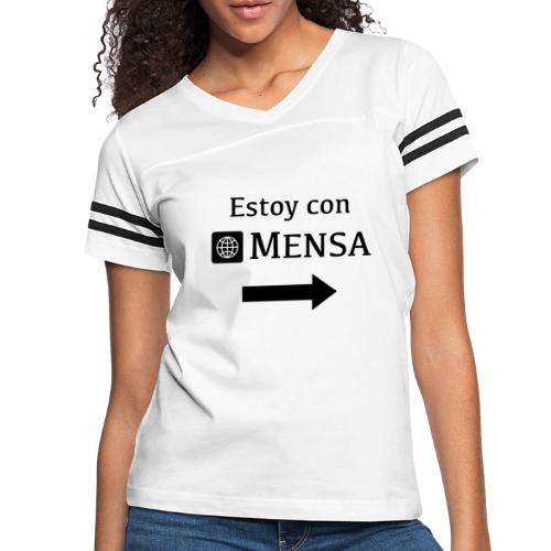 Estoy con MENSA (I'm next to a MENSA) - Women's Vintage Sports T-Shirt