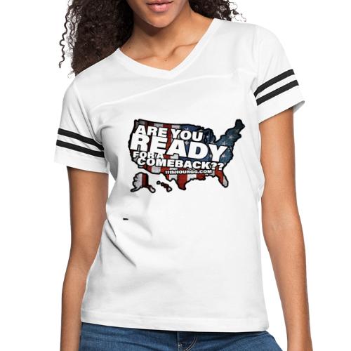 11th Hour - Ready For A Comeback? - Women's Vintage Sports T-Shirt
