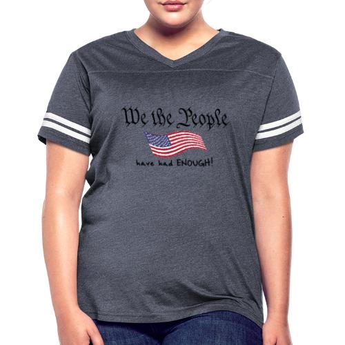 We the People Have Had Enough (with US flag) - Women's V-Neck Football Tee